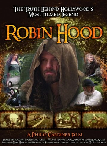 Фильм «Robin Hood: The Truth Behind Hollywood's Most Filmed Legend» смотреть онлайн фильм в хорошем качестве 720p Фильм «Robin Hood: The Truth Behind Hollywood's Most Filmed Legend» смотреть онлайн фильм в хорошем качестве 720p