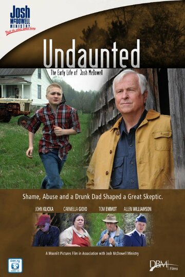 Фильм «Undaunted... The Early Life of Josh McDowell» смотреть онлайн фильм в хорошем качестве 720p Фильм «Undaunted... The Early Life of Josh McDowell» смотреть онлайн фильм в хорошем качестве 720p