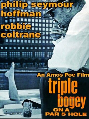 Фильм «Triple Bogey on a Par Five Hole» смотреть онлайн фильм в хорошем качестве 720p Фильм «Triple Bogey on a Par Five Hole» смотреть онлайн фильм в хорошем качестве 720p