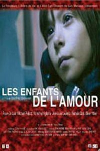 Фильм «Les enfants de l'amour» смотреть онлайн фильм в хорошем качестве 1080p Фильм «Les enfants de l'amour» смотреть онлайн фильм в хорошем качестве 1080p