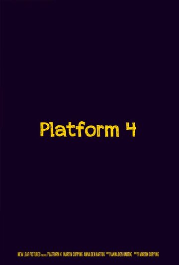 Фильм «Platform 4» смотреть онлайн фильм в хорошем качестве 1080p Фильм «Platform 4» смотреть онлайн фильм в хорошем качестве 1080p