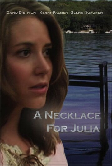 Фильм «A Necklace for Julia» смотреть онлайн фильм в хорошем качестве 720p Фильм «A Necklace for Julia» смотреть онлайн фильм в хорошем качестве 720p
