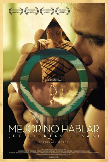 Фильм «Mejor no hablar Фильм «Mejor no hablar