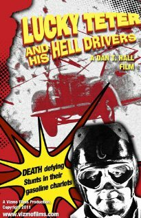 Фильм «Lucky Teter and His Hell Drivers» смотреть онлайн фильм в хорошем качестве 720p Фильм «Lucky Teter and His Hell Drivers» смотреть онлайн фильм в хорошем качестве 720p