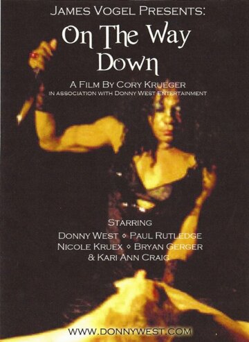 Фильм «On the Way Down» смотреть онлайн фильм в хорошем качестве 1080p Фильм «On the Way Down» смотреть онлайн фильм в хорошем качестве 1080p