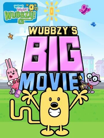 Мультфильм «Wubbzy's Big Movie!» скачать бесплатно в хорошем качестве без регистрации и смс 1080p Мультфильм «Wubbzy's Big Movie!» скачать бесплатно в хорошем качестве без регистрации и смс 1080p