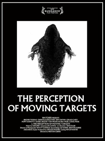 Фильм «The Perception of Moving Targets» смотреть онлайн фильм в хорошем качестве 720p Фильм «The Perception of Moving Targets» смотреть онлайн фильм в хорошем качестве 720p