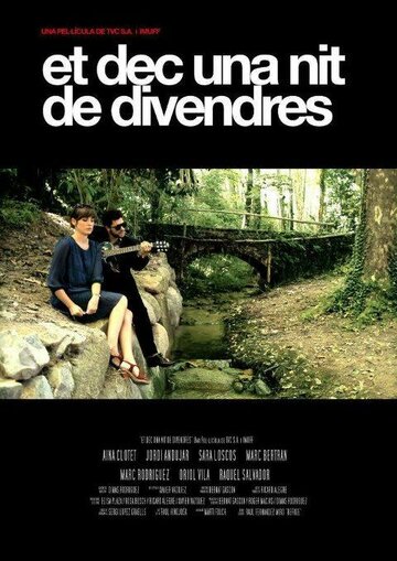 Фильм «Et dec una nit de divendres» смотреть онлайн фильм в хорошем качестве 720p Фильм «Et dec una nit de divendres» смотреть онлайн фильм в хорошем качестве 720p
