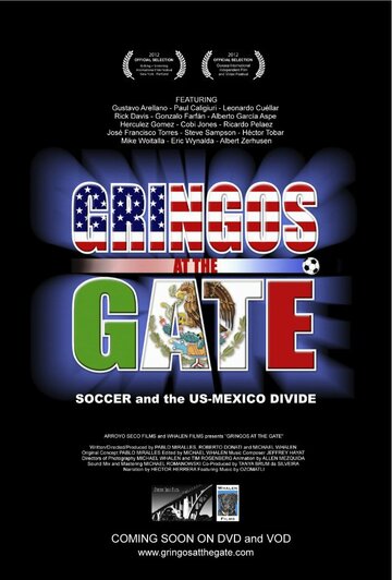 «Gringos at the Gate» трейлер фильма в хорошем качестве 1080p «Gringos at the Gate» трейлер фильма в хорошем качестве 1080p