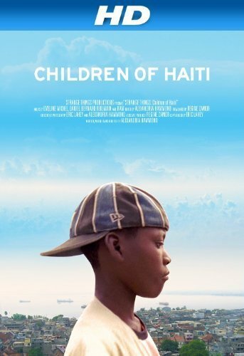 Фильм «Children of Haiti» смотреть онлайн фильм в хорошем качестве 720p Фильм «Children of Haiti» смотреть онлайн фильм в хорошем качестве 720p