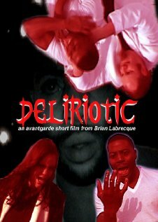 «Deliriotic» трейлер фильма в хорошем качестве 1080p «Deliriotic» трейлер фильма в хорошем качестве 1080p