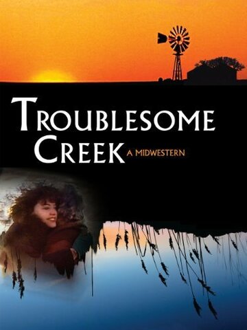 Фильм «Troublesome Creek: A Midwestern» смотреть онлайн фильм в хорошем качестве 1080p Фильм «Troublesome Creek: A Midwestern» смотреть онлайн фильм в хорошем качестве 1080p