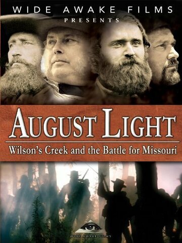 Фильм «August Light: Wilson's Creek and the Battle for Missouri» смотреть онлайн фильм в хорошем качестве 720p Фильм «August Light: Wilson's Creek and the Battle for Missouri» смотреть онлайн фильм в хорошем качестве 720p