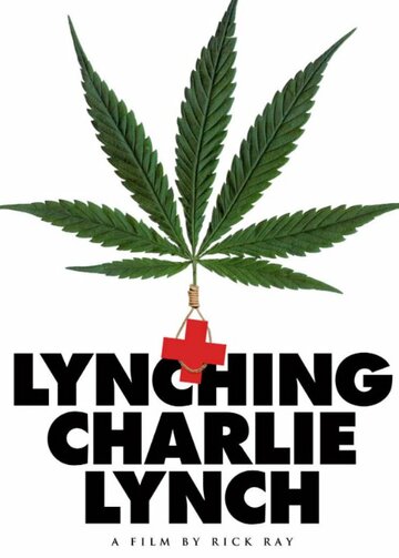 Фильм «Lynching Charlie Lynch» смотреть онлайн фильм в хорошем качестве 1080p Фильм «Lynching Charlie Lynch» смотреть онлайн фильм в хорошем качестве 1080p