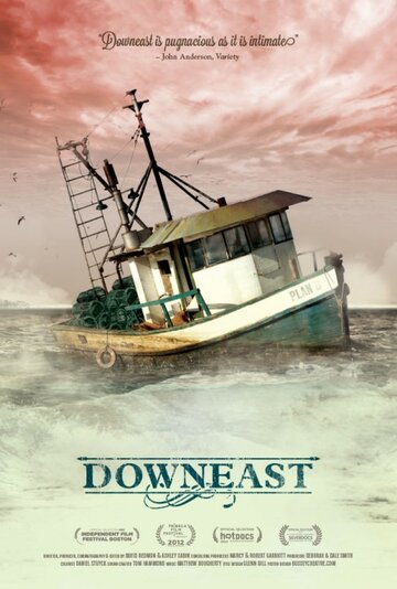 «Downeast» трейлер фильма в хорошем качестве 1080p «Downeast» трейлер фильма в хорошем качестве 1080p