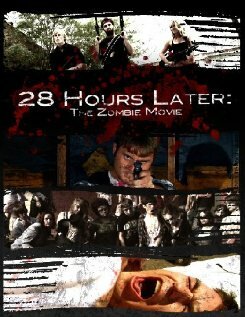 Фильм «28 Hours Later: The Zombie Movie» смотреть онлайн фильм в хорошем качестве 720p Фильм «28 Hours Later: The Zombie Movie» смотреть онлайн фильм в хорошем качестве 720p