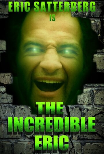 «The Incredible Eric» трейлер фильма в хорошем качестве 1080p «The Incredible Eric» трейлер фильма в хорошем качестве 1080p
