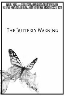 Фильм «The Butterfly Warning» смотреть онлайн фильм в хорошем качестве 1080p Фильм «The Butterfly Warning» смотреть онлайн фильм в хорошем качестве 1080p