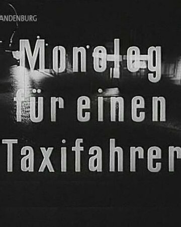 Фильм «Monolog für einen Taxifahrer» смотреть онлайн фильм в хорошем качестве 720p Фильм «Monolog für einen Taxifahrer» смотреть онлайн фильм в хорошем качестве 720p
