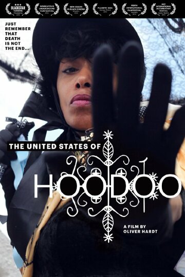 Фильм «The United States of Hoodoo» смотреть онлайн фильм в хорошем качестве 720p Фильм «The United States of Hoodoo» смотреть онлайн фильм в хорошем качестве 720p