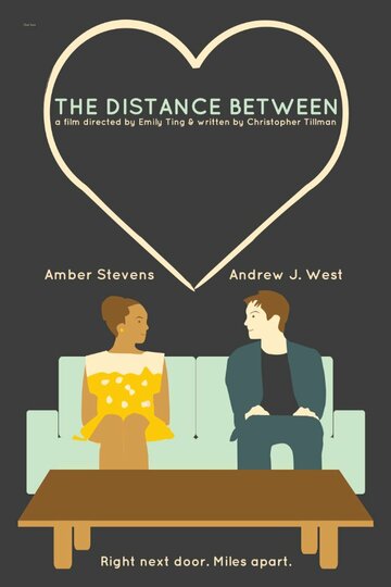 Фильм «The Distance Between» смотреть онлайн фильм в хорошем качестве 1080p Фильм «The Distance Between» смотреть онлайн фильм в хорошем качестве 1080p