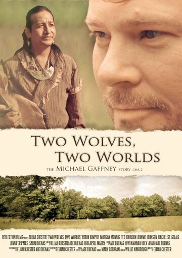 «Two Wolves, Two Worlds» кадры фильма в хорошем качестве «Two Wolves, Two Worlds» кадры фильма в хорошем качестве