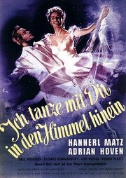 Фильм «Hannerl: Ich tanze mit Dir in den Himmel hinein» смотреть онлайн фильм в хорошем качестве 720p Фильм «Hannerl: Ich tanze mit Dir in den Himmel hinein» смотреть онлайн фильм в хорошем качестве 720p
