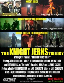 Фильм «The Knight Jerks Trilogy» смотреть онлайн фильм в хорошем качестве 720p Фильм «The Knight Jerks Trilogy» смотреть онлайн фильм в хорошем качестве 720p