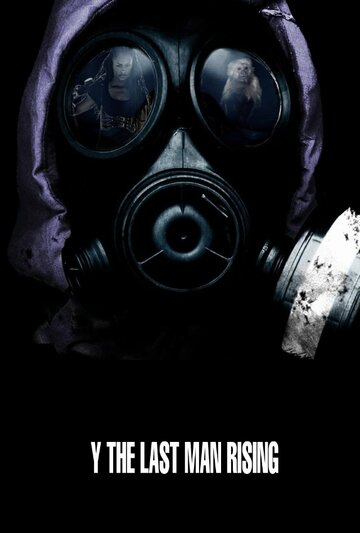 Фильм «Y: The Last Man Rising» смотреть онлайн фильм в хорошем качестве 1080p Фильм «Y: The Last Man Rising» смотреть онлайн фильм в хорошем качестве 1080p