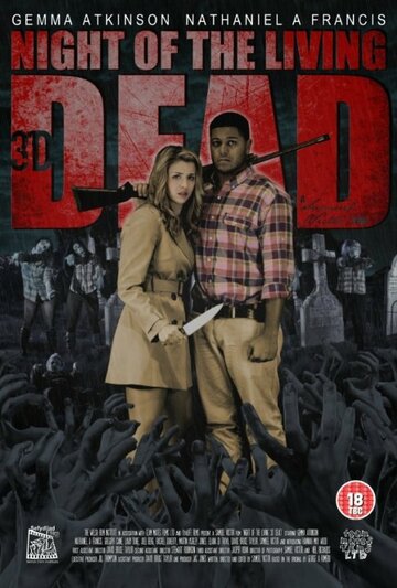 Фильм «Night of the Living 3D Dead» смотреть онлайн фильм в хорошем качестве 720p Фильм «Night of the Living 3D Dead» смотреть онлайн фильм в хорошем качестве 720p