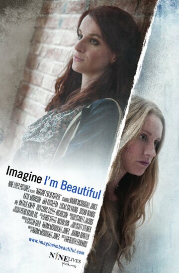 Фильм «Imagine I'm Beautiful» смотреть онлайн фильм в хорошем качестве 1080p Фильм «Imagine I'm Beautiful» смотреть онлайн фильм в хорошем качестве 1080p