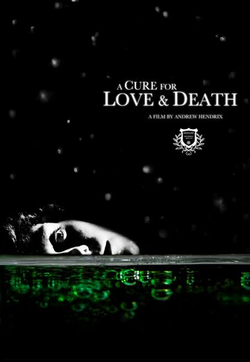 Фильм «A Cure for Love & Death» смотреть онлайн фильм в хорошем качестве 720p Фильм «A Cure for Love & Death» смотреть онлайн фильм в хорошем качестве 720p