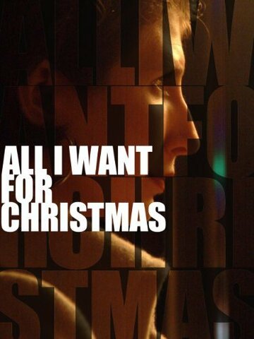 «All I Want for Christmas» трейлер фильма в хорошем качестве 1080p «All I Want for Christmas» трейлер фильма в хорошем качестве 1080p