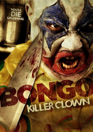 Фильм «Bongo: Killer Clown» смотреть онлайн фильм в хорошем качестве 1080p Фильм «Bongo: Killer Clown» смотреть онлайн фильм в хорошем качестве 1080p