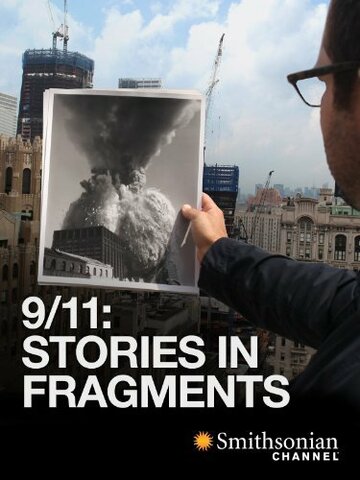 Фильм «9/11: Stories in Fragments» смотреть онлайн фильм в хорошем качестве 1080p Фильм «9/11: Stories in Fragments» смотреть онлайн фильм в хорошем качестве 1080p