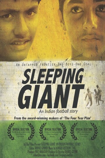 Фильм «Sleeping Giant: An Indian Football Story» смотреть онлайн фильм в хорошем качестве 720p Фильм «Sleeping Giant: An Indian Football Story» смотреть онлайн фильм в хорошем качестве 720p
