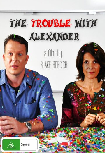 Фильм «The Trouble with Alexander» смотреть онлайн фильм в хорошем качестве 720p Фильм «The Trouble with Alexander» смотреть онлайн фильм в хорошем качестве 720p