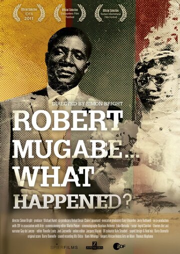 Фильм «Robert Mugabe... What Happened?» смотреть онлайн фильм в хорошем качестве 720p Фильм «Robert Mugabe... What Happened?» смотреть онлайн фильм в хорошем качестве 720p