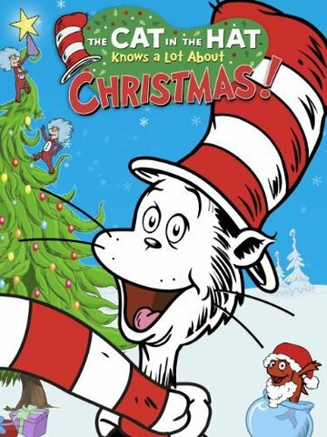 Мультфильм «The Cat in the Hat Knows a Lot About Christmas!» смотреть онлайн в хорошем качестве 720p Мультфильм «The Cat in the Hat Knows a Lot About Christmas!» смотреть онлайн в хорошем качестве 720p