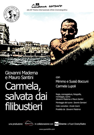 Фильм «Carmela, salvata dai filibustieri» смотреть онлайн фильм в хорошем качестве 720p Фильм «Carmela, salvata dai filibustieri» смотреть онлайн фильм в хорошем качестве 720p