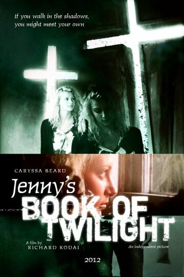 Фильм «Jenny's Book of Twilight» смотреть онлайн фильм в хорошем качестве 1080p Фильм «Jenny's Book of Twilight» смотреть онлайн фильм в хорошем качестве 1080p