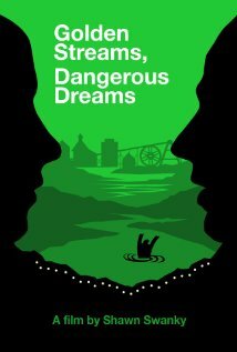 Фильм «Golden Streams, Dangerous Dreams» смотреть онлайн фильм в хорошем качестве 720p Фильм «Golden Streams, Dangerous Dreams» смотреть онлайн фильм в хорошем качестве 720p