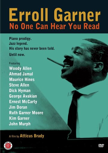 Фильм «Erroll Garner: No One Can Hear You Read» смотреть онлайн фильм в хорошем качестве 720p Фильм «Erroll Garner: No One Can Hear You Read» смотреть онлайн фильм в хорошем качестве 720p