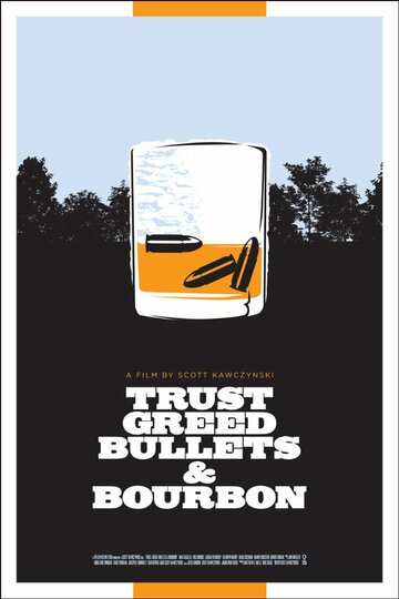 Фильм «Trust, Greed, Bullets & Bourbon» смотреть онлайн фильм в хорошем качестве 720p Фильм «Trust, Greed, Bullets & Bourbon» смотреть онлайн фильм в хорошем качестве 720p