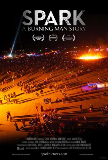 «Spark: A Burning Man Story» трейлер фильма в хорошем качестве 1080p «Spark: A Burning Man Story» трейлер фильма в хорошем качестве 1080p