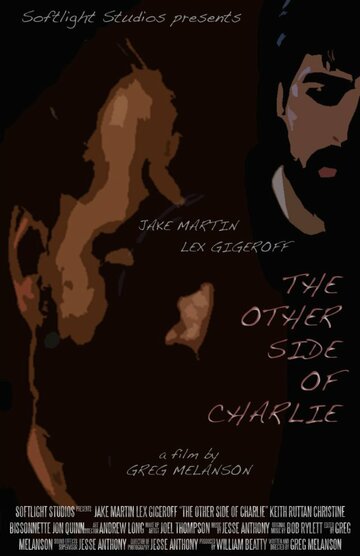 Фильм «The Other Side of Charlie» смотреть онлайн фильм в хорошем качестве 720p Фильм «The Other Side of Charlie» смотреть онлайн фильм в хорошем качестве 720p