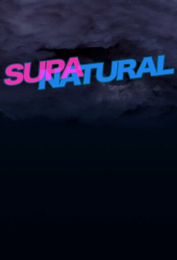 Мультфильм «Supanatural» скачать бесплатно в хорошем качестве без регистрации и смс 1080p Мультфильм «Supanatural» скачать бесплатно в хорошем качестве без регистрации и смс 1080p