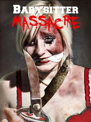 «Babysitter Massacre» кадры фильма в хорошем качестве «Babysitter Massacre» кадры фильма в хорошем качестве