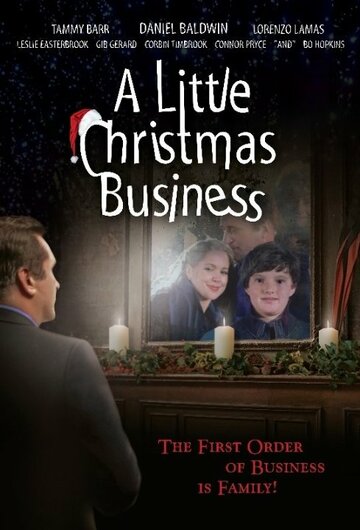 Фильм «A Little Christmas Business» смотреть онлайн фильм в хорошем качестве 720p Фильм «A Little Christmas Business» смотреть онлайн фильм в хорошем качестве 720p