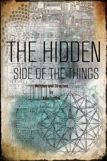 Фильм «The Hidden Side of the Things» смотреть онлайн фильм в хорошем качестве 720p Фильм «The Hidden Side of the Things» смотреть онлайн фильм в хорошем качестве 720p